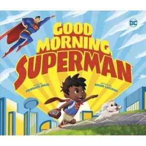 Capstone Publishing: Good Morning, Superman (Board Book)