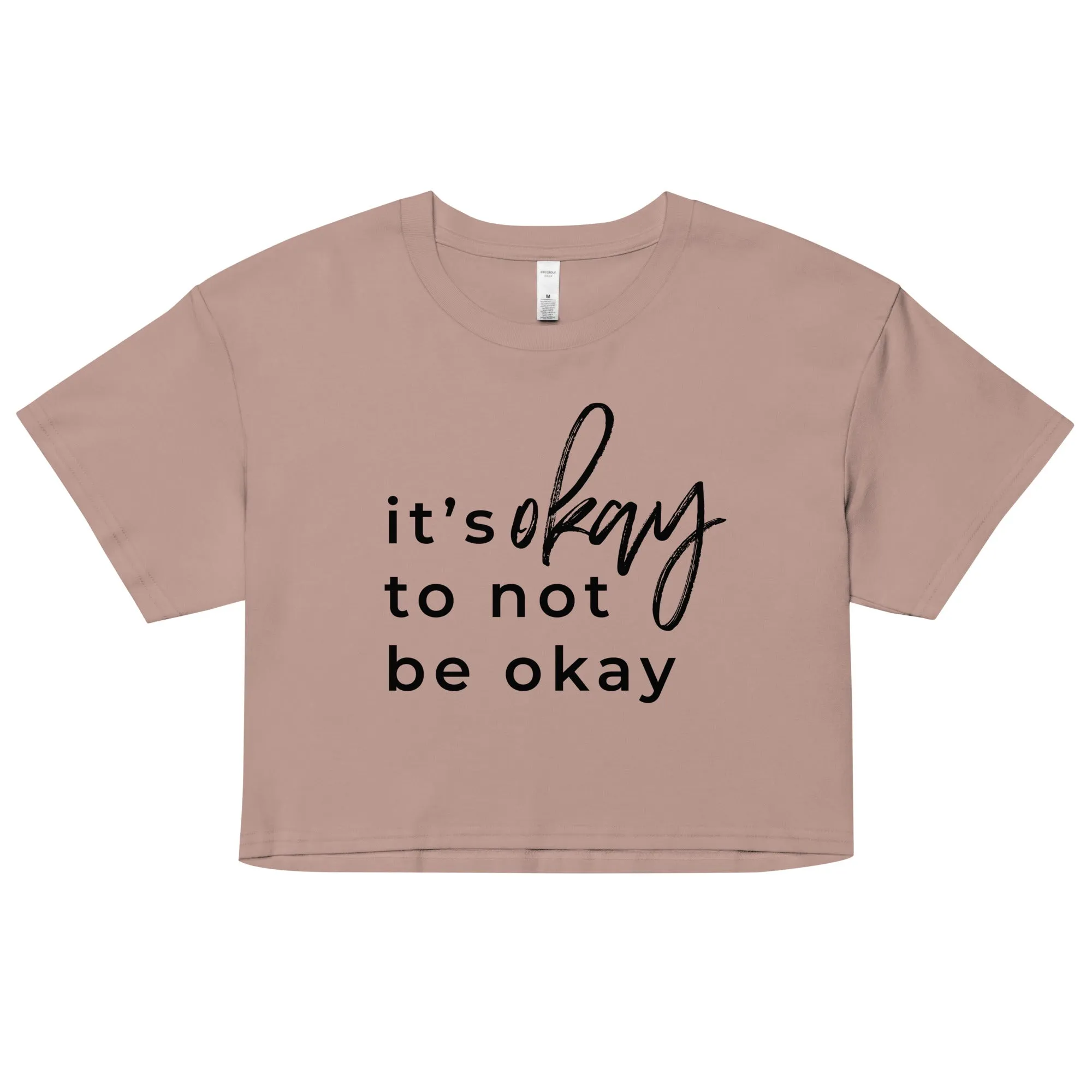 It's Okay To Not Be Okay Flowy Crop Top