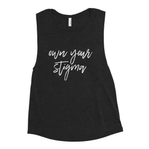 Own Your Stigma Ladies’ Tank Top